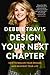 Design Your Next Chapter: How to realize your dreams and reinvent your life