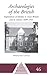 Archaeologies of the British: Explorations of Identity in the United Kingdom and Its Colonies 1600-1945 (One World Archaeology)