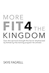 More Fit 4 The Kingdom by Skye Fagrell