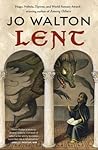 Lent: A Novel of ...