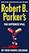Robert B. Parker's the Bitterest Pill by Reed Farrel Coleman