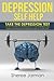 Depression Self Help: Take the depression test to find out what is contributing to your depression and learn the strategies you personally need to overcome.