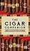 The Cigar Companion: The Connoisseur's Guide