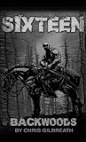 Backwoods (Sixteen Book 2)