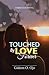 Touched by Love Forever by Ojo O Gideon