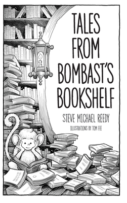 Tales from Bombast's Bookshelf