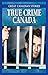 True Crime Canada Box Set by Angela Murphy