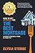 How to Get Approved for the Best Mortgage Without Sticking a Fork in Your Eye: A Comprehensive Guide for First Time Home Buyers and Home Buyers Getting a Mortgage Since the Mortgage Crisis of 2008