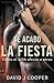 Se Acabo La Fiesta by David J. Cooper