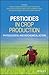 Pesticides in Crop Producti...
