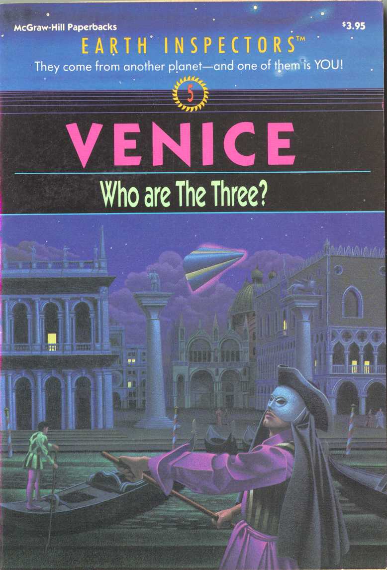 Venice: Who Are the Three (Earth Inspectors, No. 5)