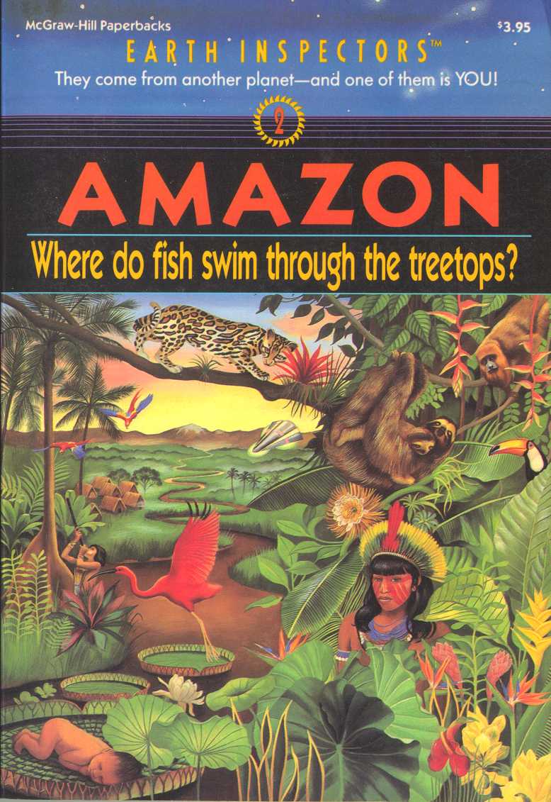 Amazon: Where Do Fish Swim Through the Treetops (Earth Inspectors Series)