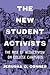 The New Student Activists: The Rise of Neoactivism on College Campuses