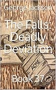 Deadly Deviation