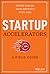 Startup Accelerators: A Fie...