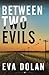 Between Two Evils