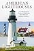 American Lighthouses: A Com...