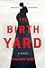 The Birth Yard