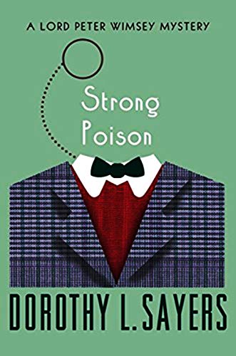 Strong Poison: A Lord Peter Wimsey Mystery