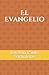 El Evangelio (Spanish Edition)