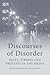 Discourses of Disorder: Riots, Strikes and Protests in the Media