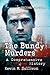 The Bundy Murders: A Comprehensive History