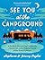 See You at the Campground by Stephanie Puglisi See You at the Campground by Stephanie Puglisi