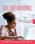 Telebehavioral Health: Foundations in Theory and Practice for Graduate Learners