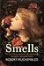 Smells: A Cultural History of Odours in Early Modern Times