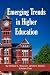 Emerging Trends in Higher E...