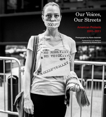 Our Voices, Our Streets: American Protests 2001-2011 (Hardcover)