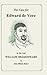 The Case for Edward De Vere As the Real William Shakespeare by John Milnes Baker