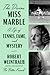The Divine Miss Marble by Robert Weintraub
