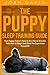 The Puppy Sleep Training Gu...