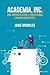 Academia, Inc.: How Corpora...