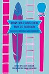 More Will Sing Their Way to Freedom by Elaine Coburn