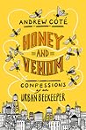 Honey and Venom: ...