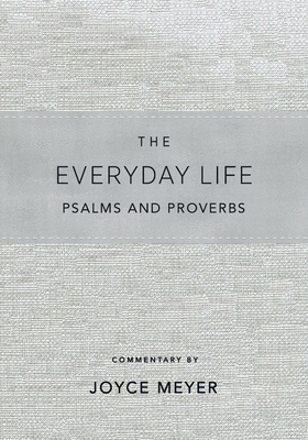 The Everyday Life Psalms and Proverbs, Platinum: The Power of God's Word for Everyday Living