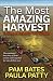 The Most Amazing Harvest: The Man Behind the Story