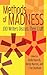 Methods of Madness: 100 Wri...