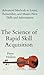 The Science of Rapid Skill Acquisition: Advanced Methods to Learn, Remember, and Master New Skills and Information