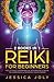 Reiki for Beginners: 2 book...
