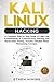 Kali Linux Hacking: A Compl...
