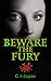 Beware The Fury