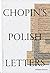 Chopin's Polish Letters
