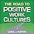 The Road to Positive Work C...