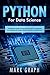 Python For Data Science: The Ultimate Guide to Learn Data Analysis, Visualization and Mining with Pandas, NumPy, IPython and Scikit-Learn