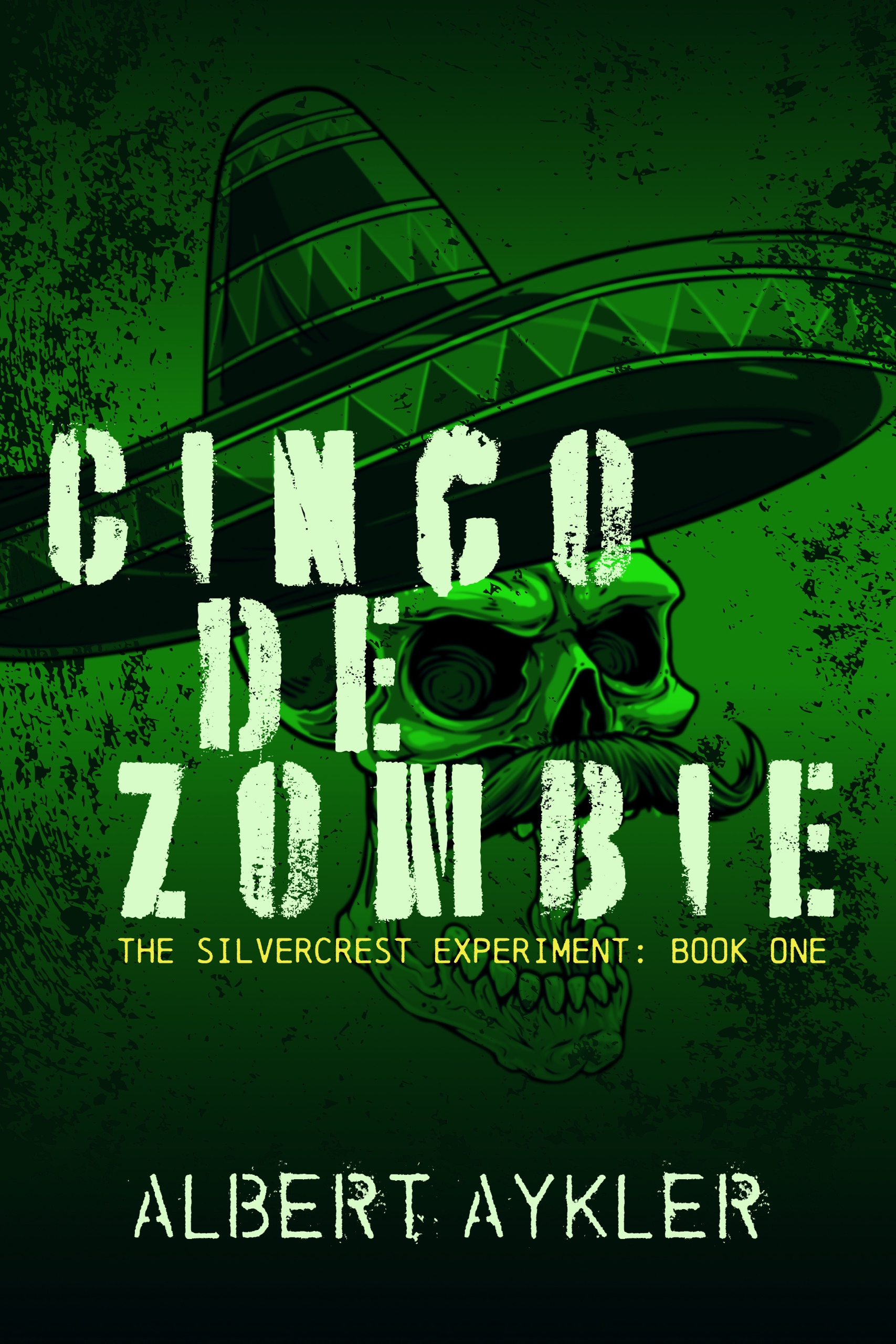 Cinco de Zombie (The Silvercrest Experiment, #1)