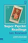 Super Psychic Readings: A complete system for giving any type of personal reading