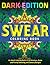 Swear Coloring Book : DARK ...